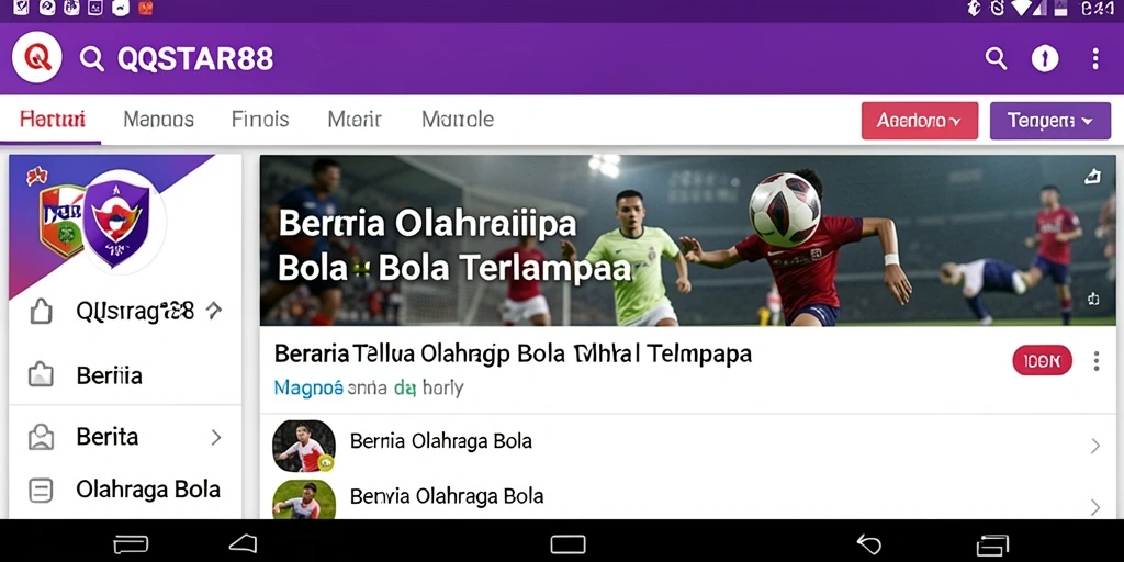 Antarmuka pengguna QQSTAR88 yang intuitif dan menarik untuk berita Olahraga Bola.